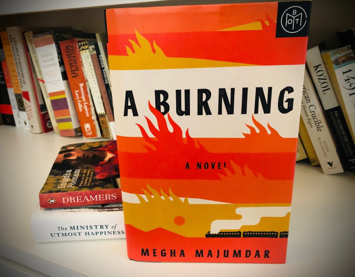 A Burning ‘A Burning’ by Megha Majumdar